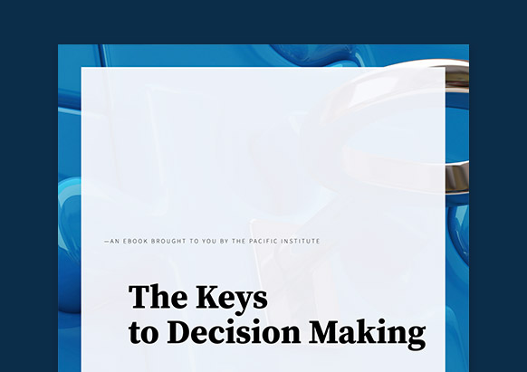 The Keys to Decision Making