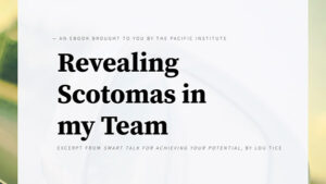 Revealing Scotomas in my Team