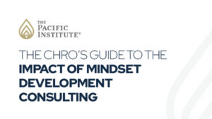 Cover slide featuring The Pacific Institute logo and the title: 'The CHRO's Guide to the Impact of Mindset Development Consulting'