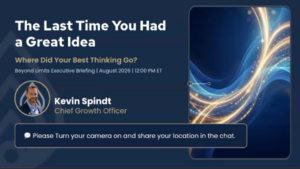 Webinar slide: title 'The Last Time You Had a Great Idea' with Kevin Spindt, Chief Growth Officer, and a chat prompt on screen